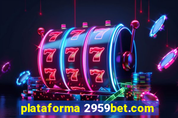 plataforma 2959bet.com